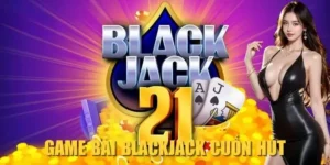 Hướng Dẫn Chơi Blackjack Tại 99OK: Bí Quyết Thắng Lớn